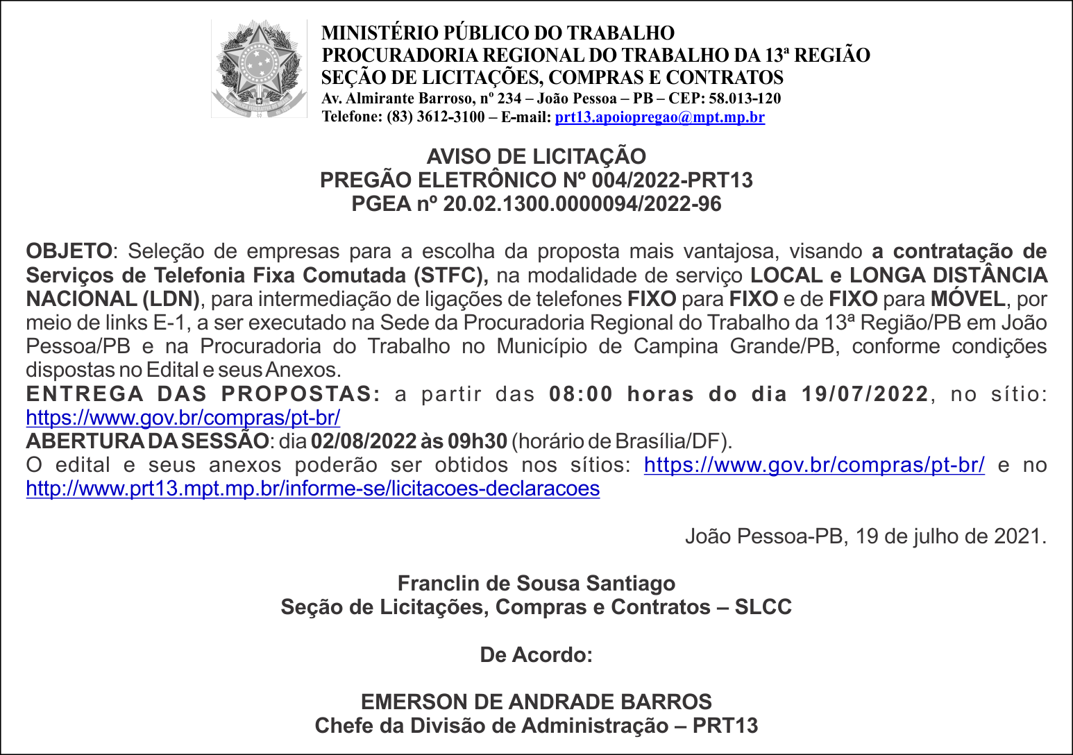 MPT – AVISO DE LICITAÇÃO – PREGÃO ELETRÔNICO Nº 004/2022-PRT13