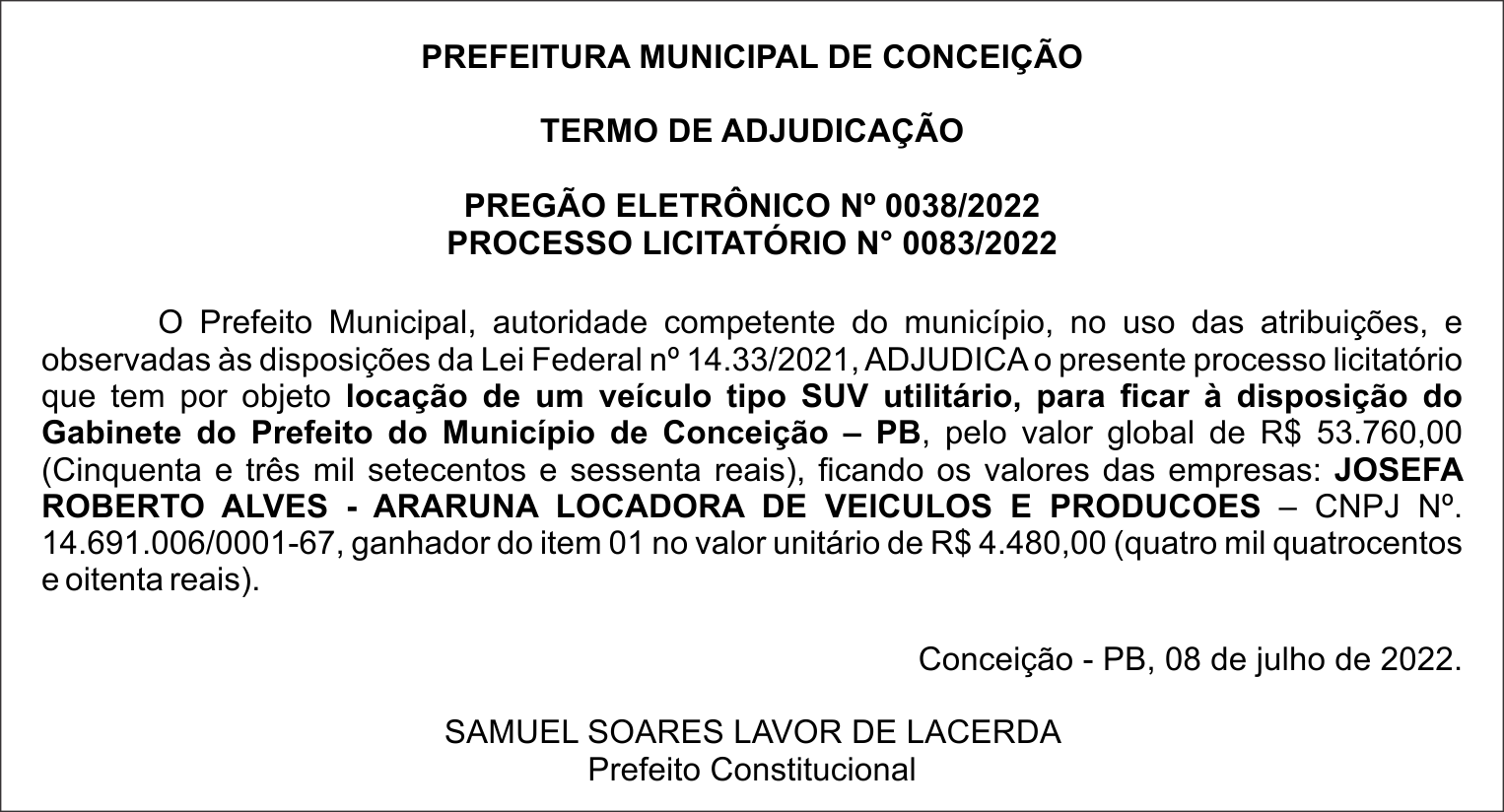 PREFEITURA MUNICIPAL DE CONCEIÇÃO – TERMO DE ADJUDICAÇÃO  – PREGÃO ELETRÔNICO Nº 0038/2022