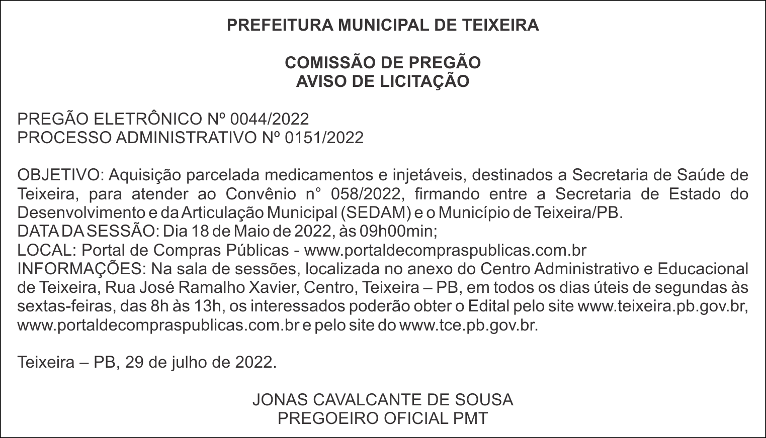 PREFEITURA MUNICIPAL DE TEIXEIRA – AVISO DE LICITAÇÃO – PREGÃO ELETRÔNICO Nº 0044/2022
