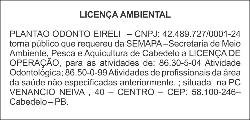 PLANTAO ODONTO EIRELI – LICENÇA AMBIENTAL