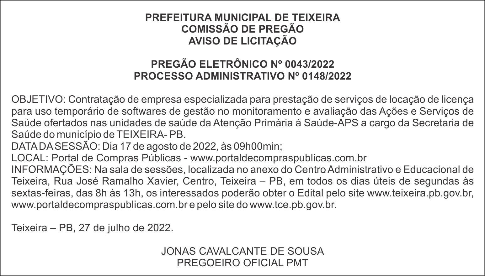 PREFEITURA MUNICIPAL DE TEIXEIRA – AVISO DE LICITAÇÃO – PREGÃO ELETRÔNICO Nº 0043/2022