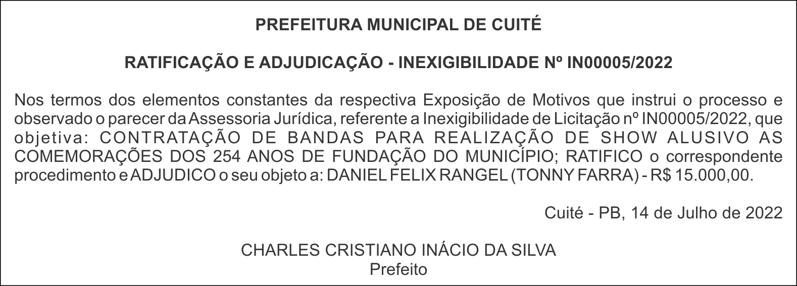 PREFEITURA MUNICIPAL DE CUITÉ – RATIFICAÇÃO E ADJUDICAÇÃO – INEXIGIBILIDADE Nº IN00005/2022