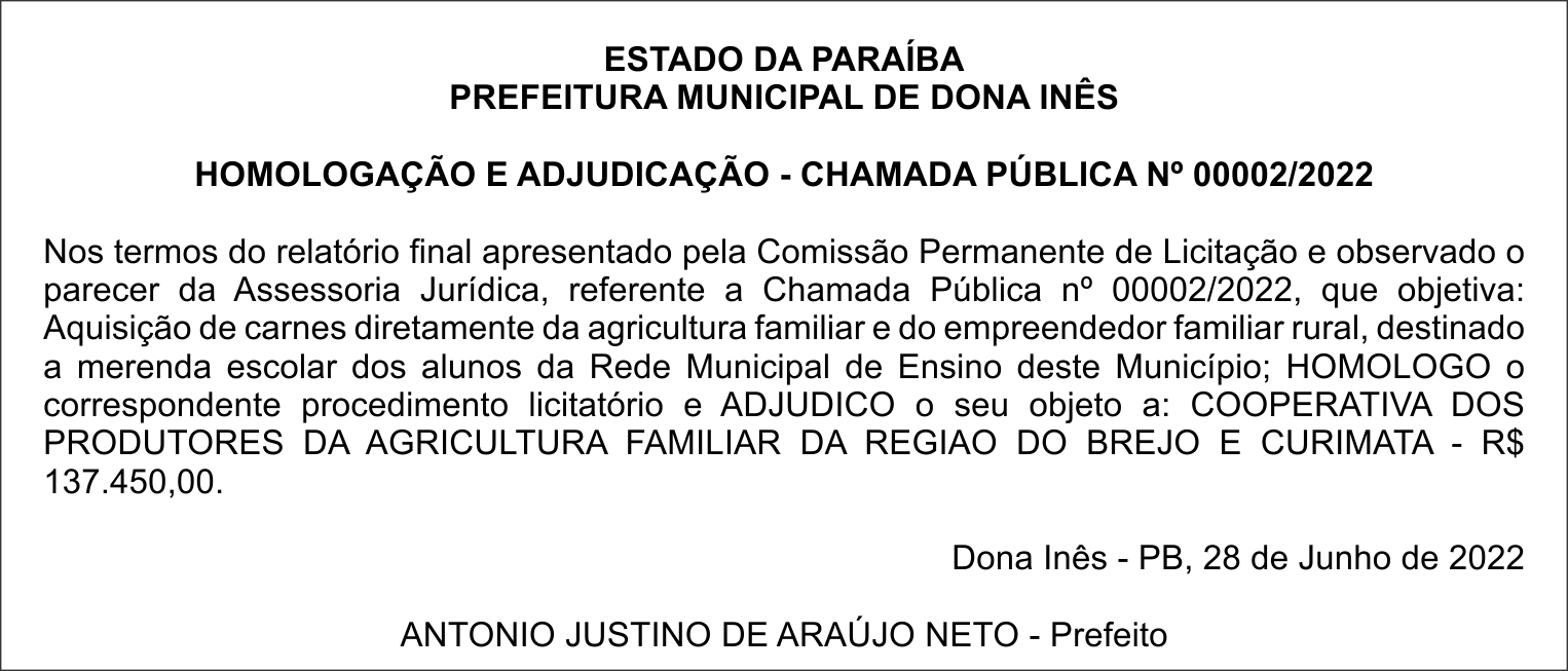 PREFEITURA MUNICIPAL DE DONA INÊS – HOMOLOGAÇÃO E ADJUDICAÇÃO – CHAMADA PÚBLICA Nº 00002/2022