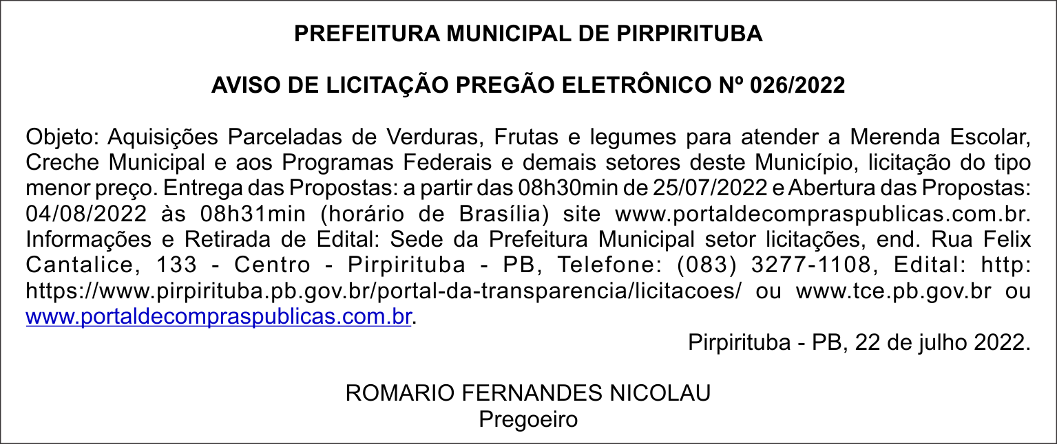PREFEITURA MUNICIPAL DE PIRPIRITUBA – AVISO DE LICITAÇÃO – PREGÃO ELETRÔNICO Nº 026/2022