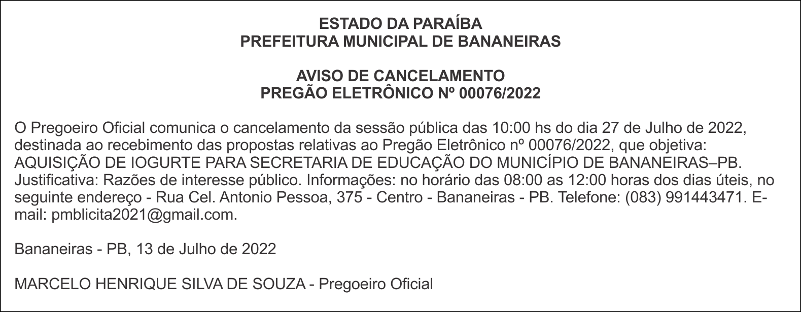 PREFEITURA MUNICIPAL DE BANANEIRAS – AVISO DE CANCELAMENTO – PREGÃO ELETRÔNICO Nº 00076/2022