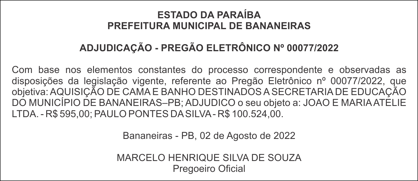 PREFEITURA MUNICIPAL DE BANANEIRAS – ADJUDICAÇÃO – PREGÃO ELETRÔNICO Nº 00077/2022