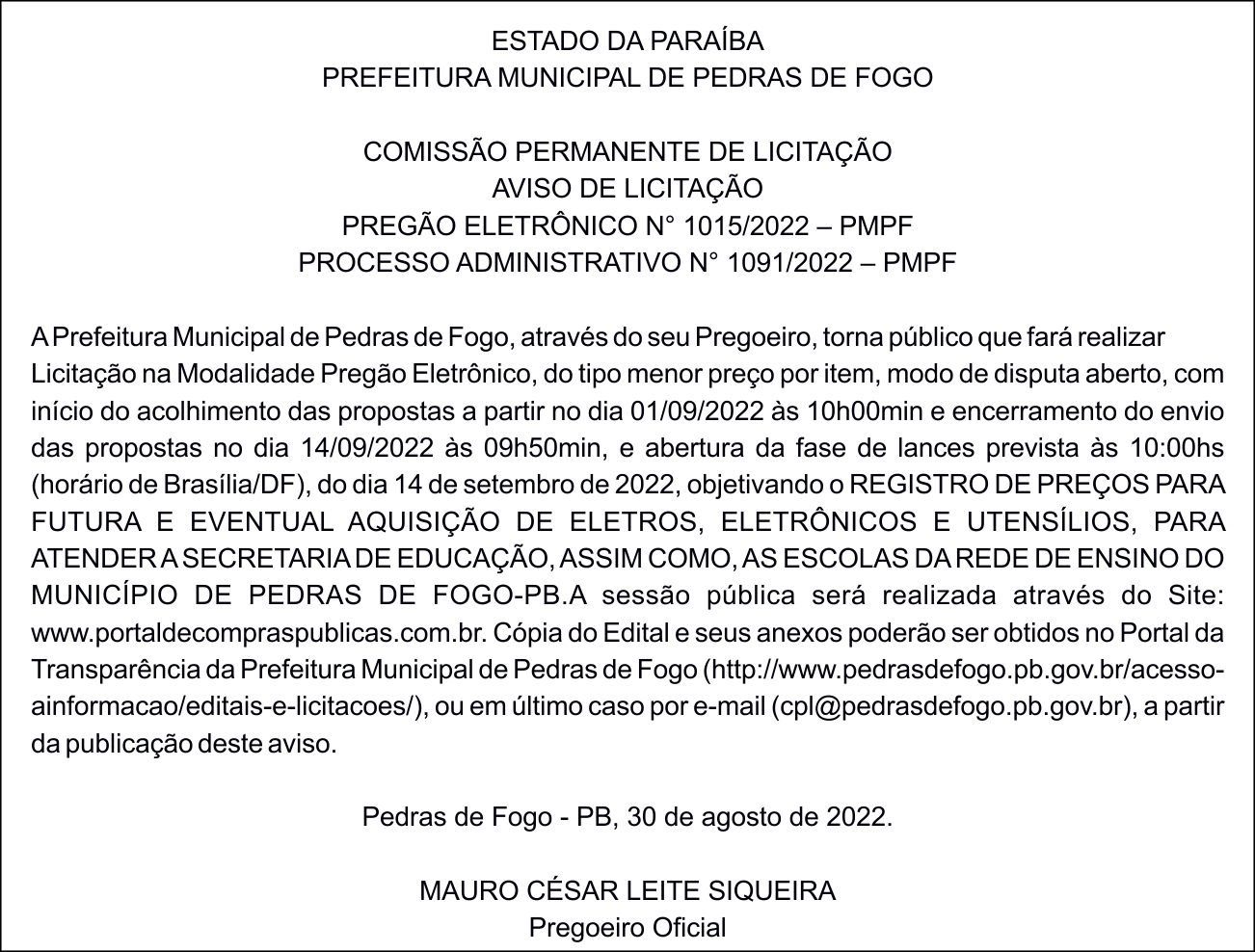 PREFEITURA MUNICIPAL DE PEDRAS DE FOGO – AVISO DE LICITAÇÃO – PREGÃO ELETRÔNICO N° 1015/2022 – PMPF
