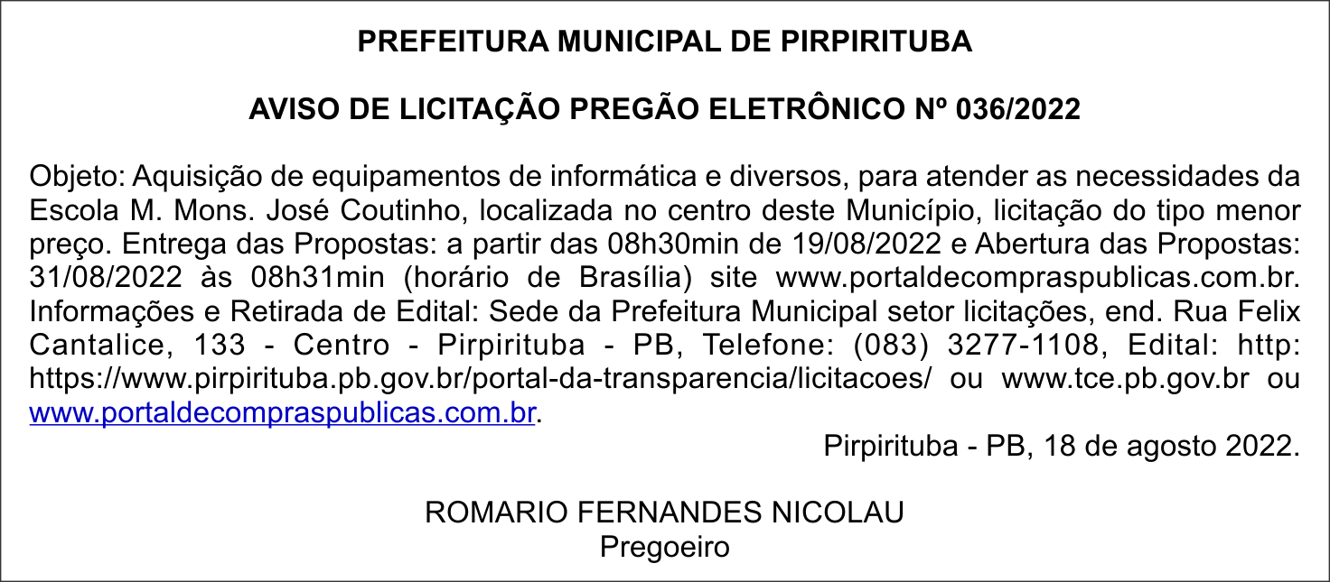 PREFEITURA MUNICIPAL DE PIRPIRITUBA – AVISO DE LICITAÇÃO PREGÃO ELETRÔNICO Nº 036/2022