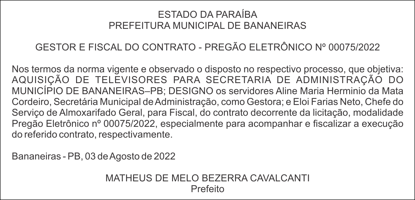 PREFEITURA MUNICIPAL DE BANANEIRAS  – GESTOR E FISCAL DO CONTRATO – PREGÃO ELETRÔNICO Nº 00075/2022