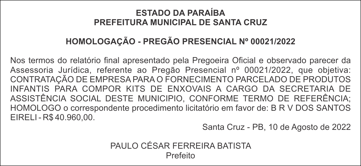 PREFEITURA MUNICIPAL DE SANTA CRUZ – HOMOLOGAÇÃO – PREGÃO PRESENCIAL Nº 00021/2022