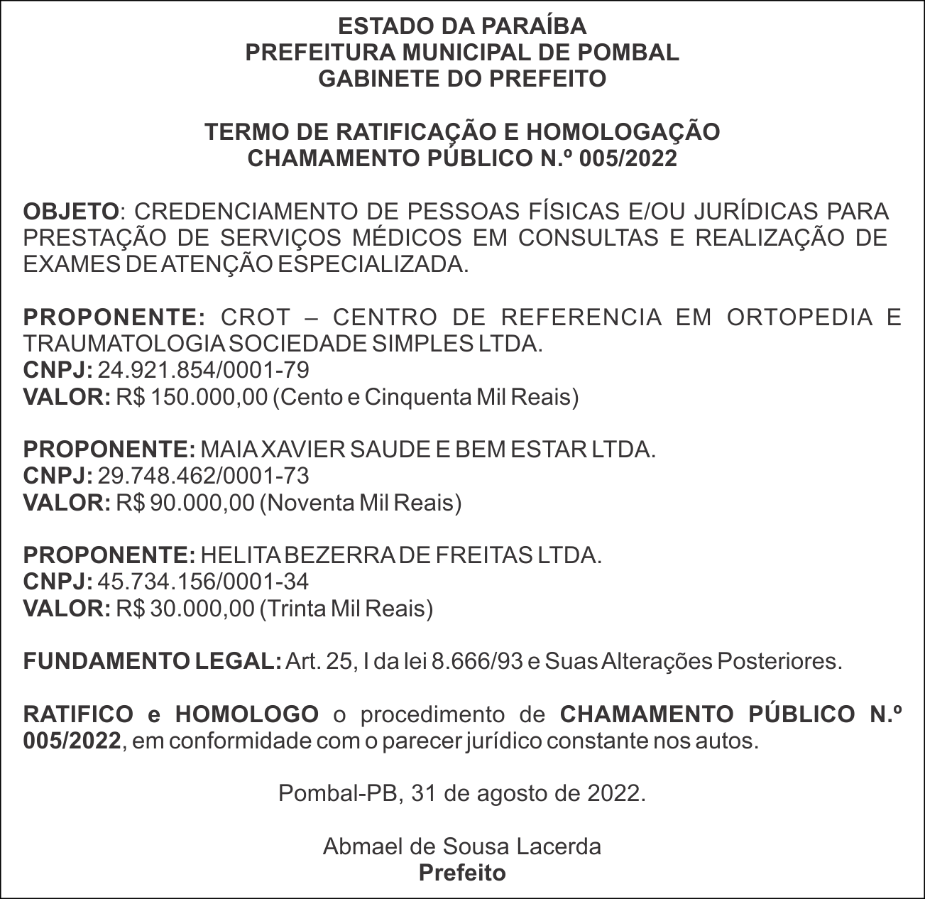 PREFEITURA MUNICIPAL DE POMBAL – TERMO DE RATIFICAÇÃO E HOMOLOGAÇÃO – CHAMAMENTO PÚBLICO N.º 005/2022