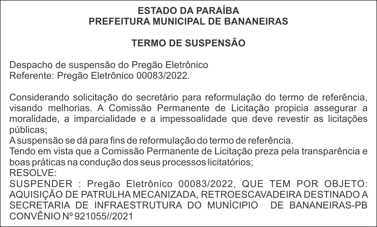 PREFEITURA MUNICIPAL DE BANANEIRAS – TERMO DE SUSPENSÃO  – Despacho de Suspensão do Pregão Eletrônico 00083/2022