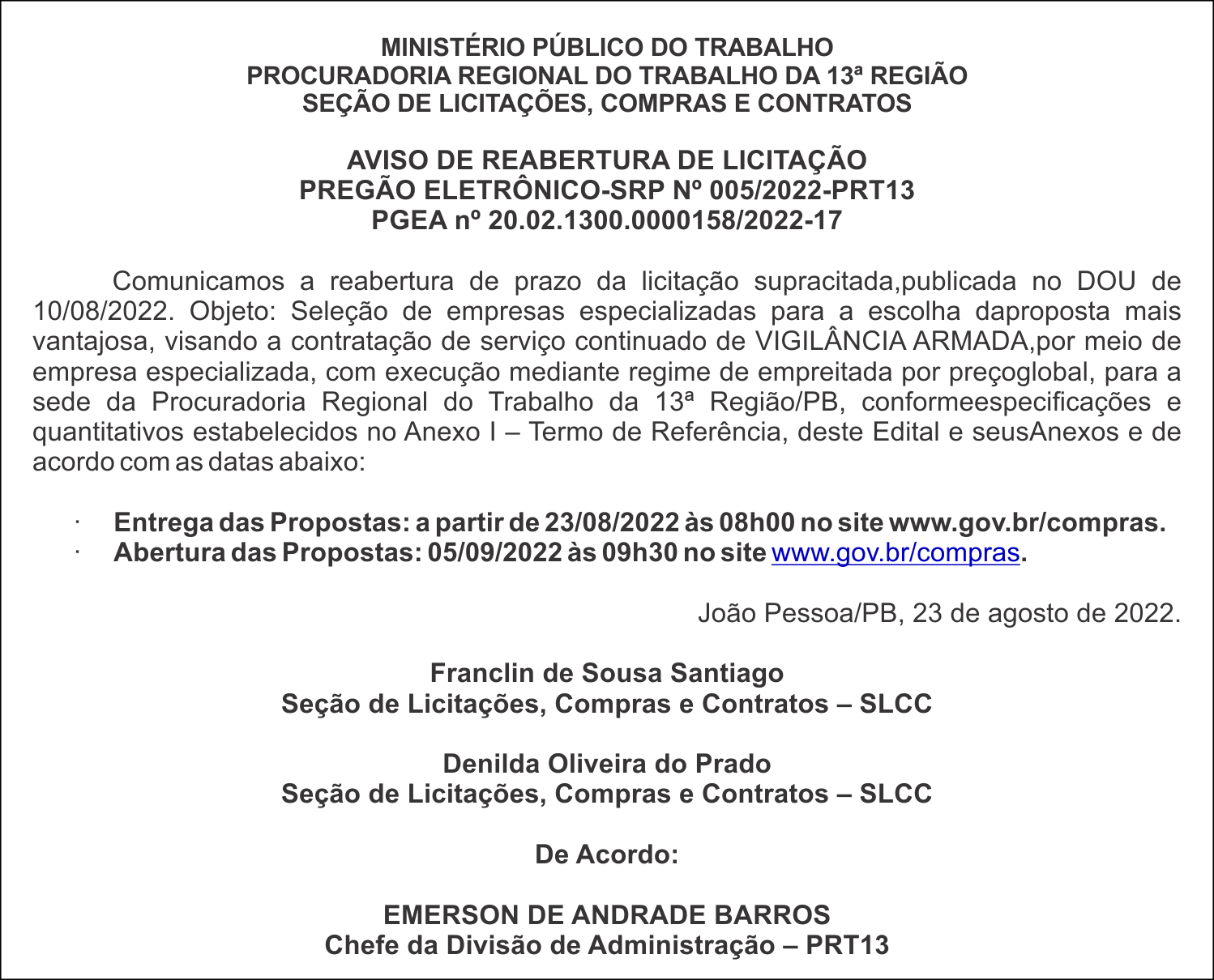 MPT – AVISO DE REABERTURA DE LICITAÇÃO PREGÃO ELETRÔNICO-SRP Nº 005/2022-PRT13