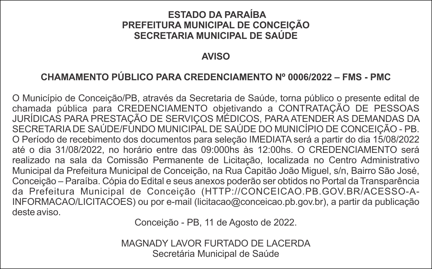 PREFEITURA MUNICIPAL DE CONCEIÇÃO – CHAMAMENTO PÚBLICO PARA CREDENCIAMENTO Nº  0006/2022 – FMS – PMC