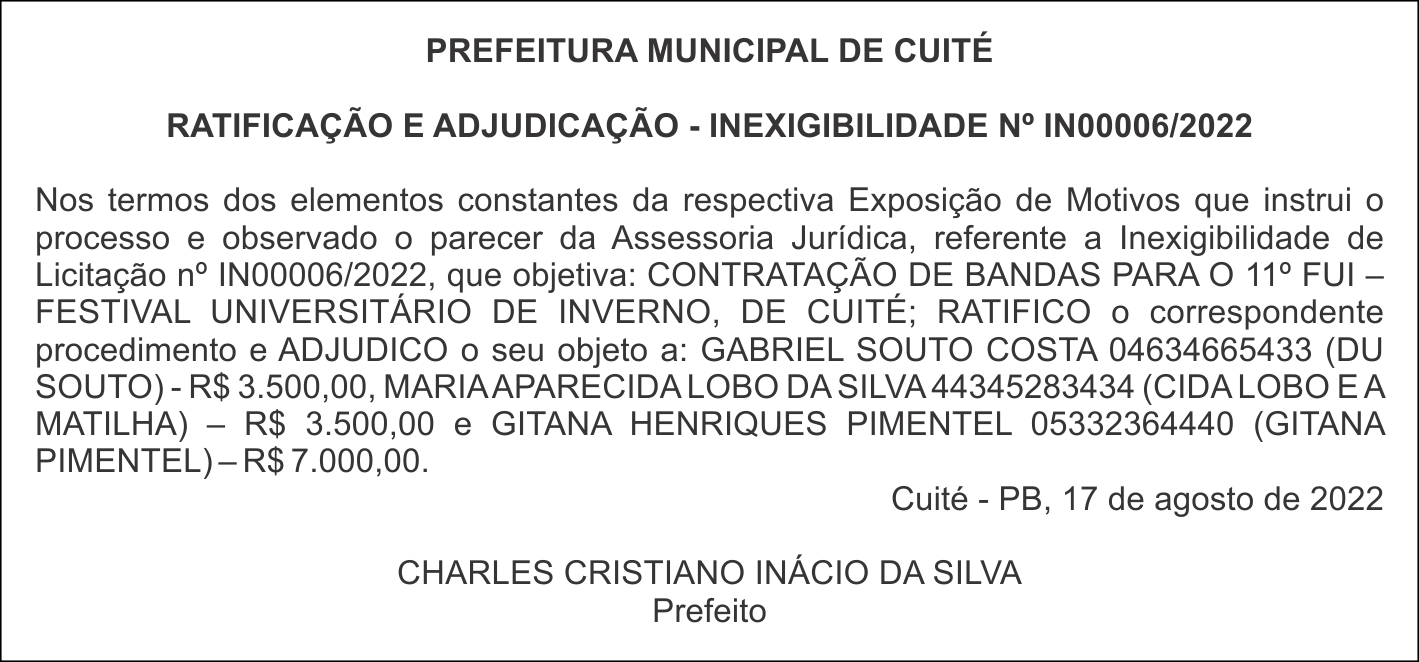 PREFEITURA MUNICIPAL DE CUITÉ  – RATIFICAÇÃO E ADJUDICAÇÃO – INEXIGIBILIDADE Nº IN00006/2022