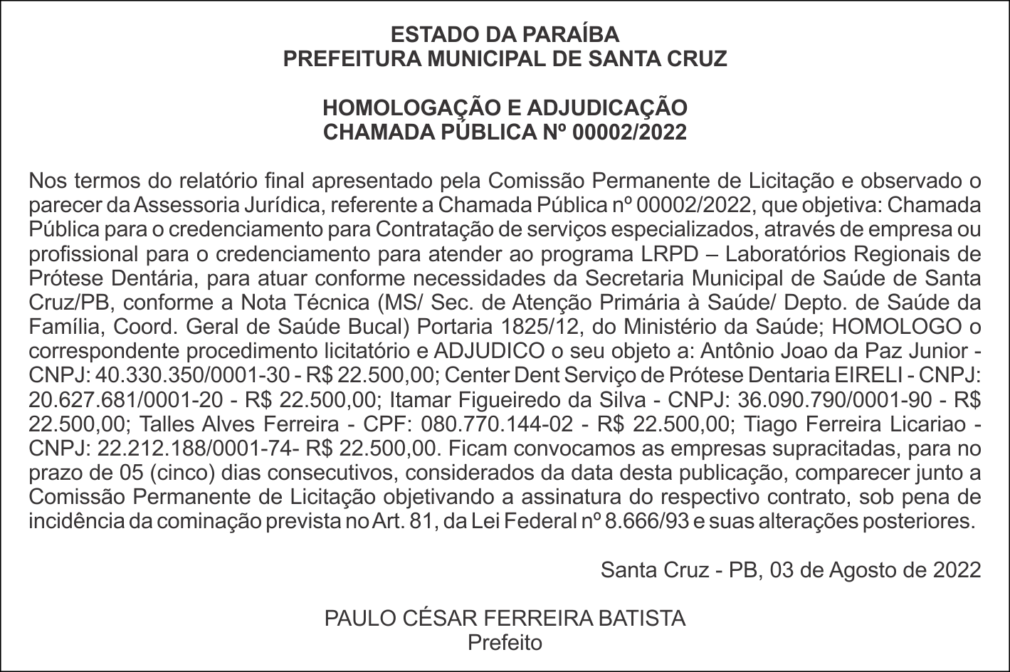 PREFEITURA MUNICIPAL DE SANTA CRUZ – HOMOLOGAÇÃO E ADJUDICAÇÃO – CHAMADA PÚBLICA Nº 00002/2022