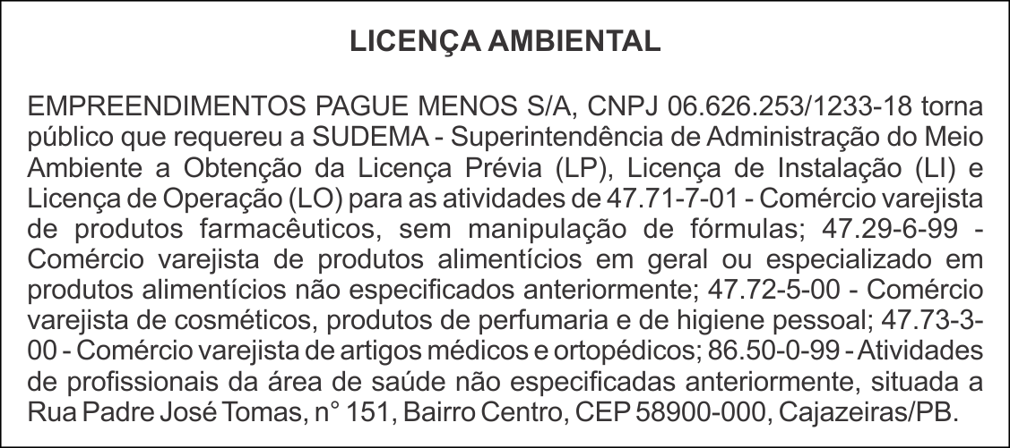 EMPREENDIMENTOS PAGUE MENOS S/A – LICENÇA AMBIENTAL