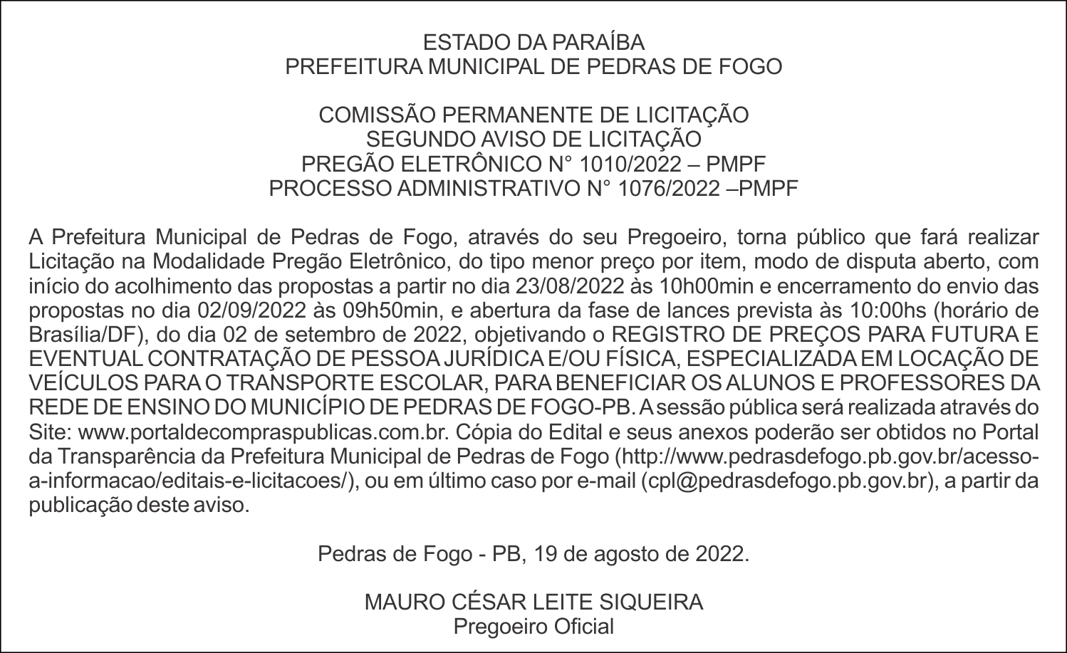 PREFEITURA MUNICIPAL DE PEDRAS DE FOGO – SEGUNDO AVISO DE LICITAÇÃO – PREGÃO ELETRÔNICO N° 1010/2022 – PMPF