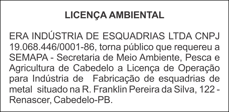 ERA INDÚSTRIA DE ESQUADRIAS LTDA – LICENÇA AMBIENTAL