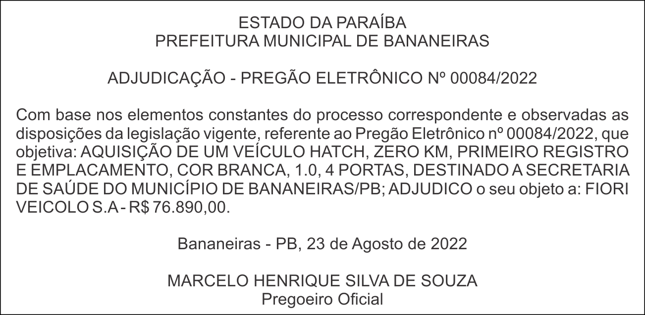 PREFEITURA MUNICIPAL DE BANANEIRAS – ADJUDICAÇÃO – PREGÃO ELETRÔNICO N° 00084/2022