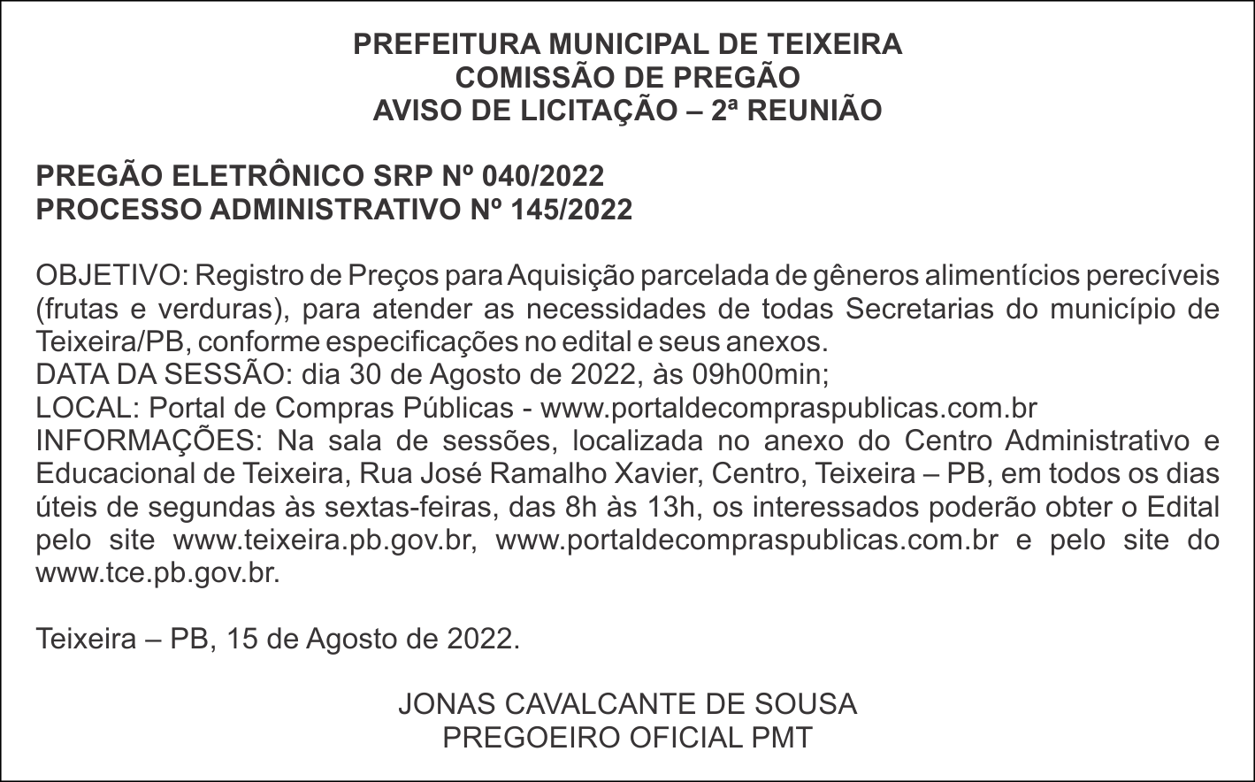 PREFEITURA MUNICIPAL DE TEIXEIRA – AVISO DE LICITAÇÃO – 2ª REUNIÃO – PREGÃO ELETRÔNICO SRP Nº 040/2022