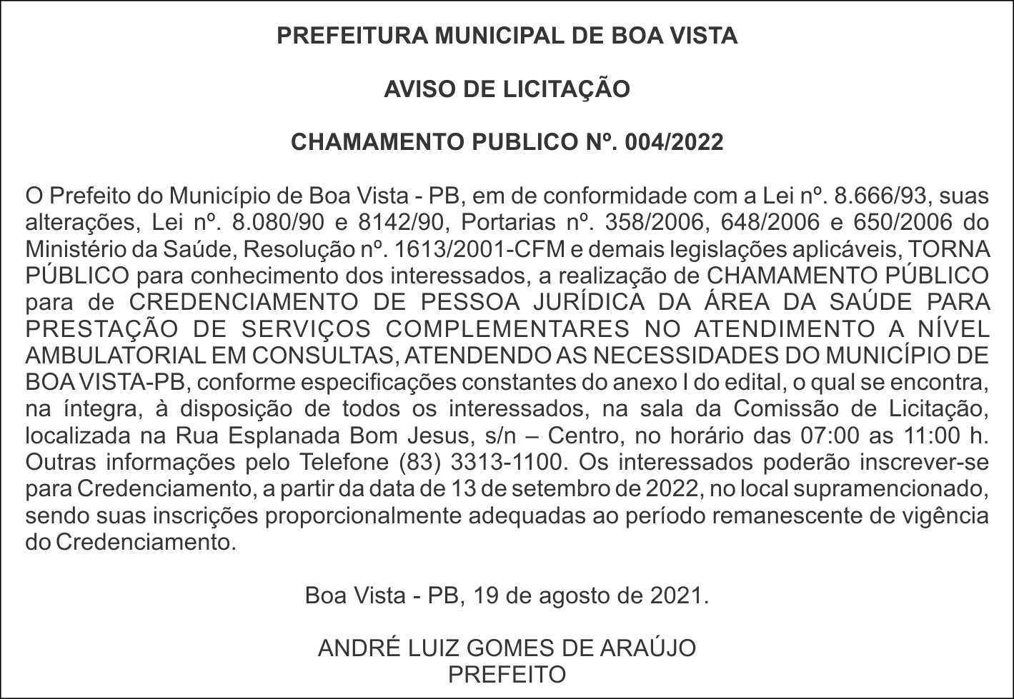PREFEITURA MUNICIPAL DE BOA VISTA – AVISO DE LICITAÇÃO – CHAMAMENTO PUBLICO Nº. 004/2022