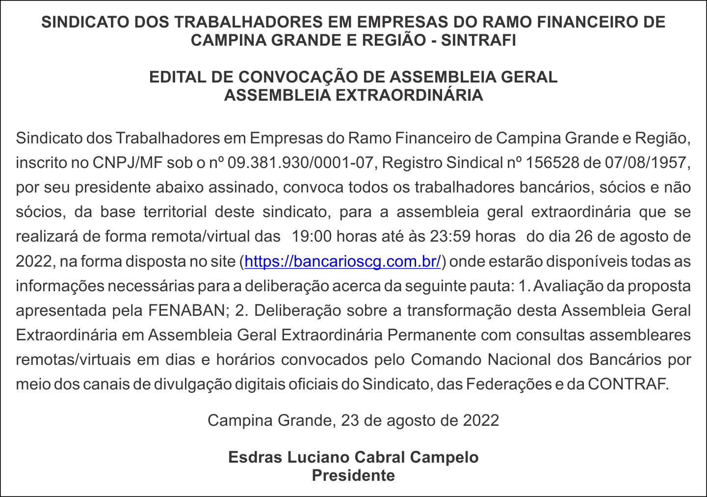 SINTRAFI/CGR – EDITAL DE CONVOCAÇÃO DE ASSEMBLEIA GERAL EXTRAORDINÁRIA