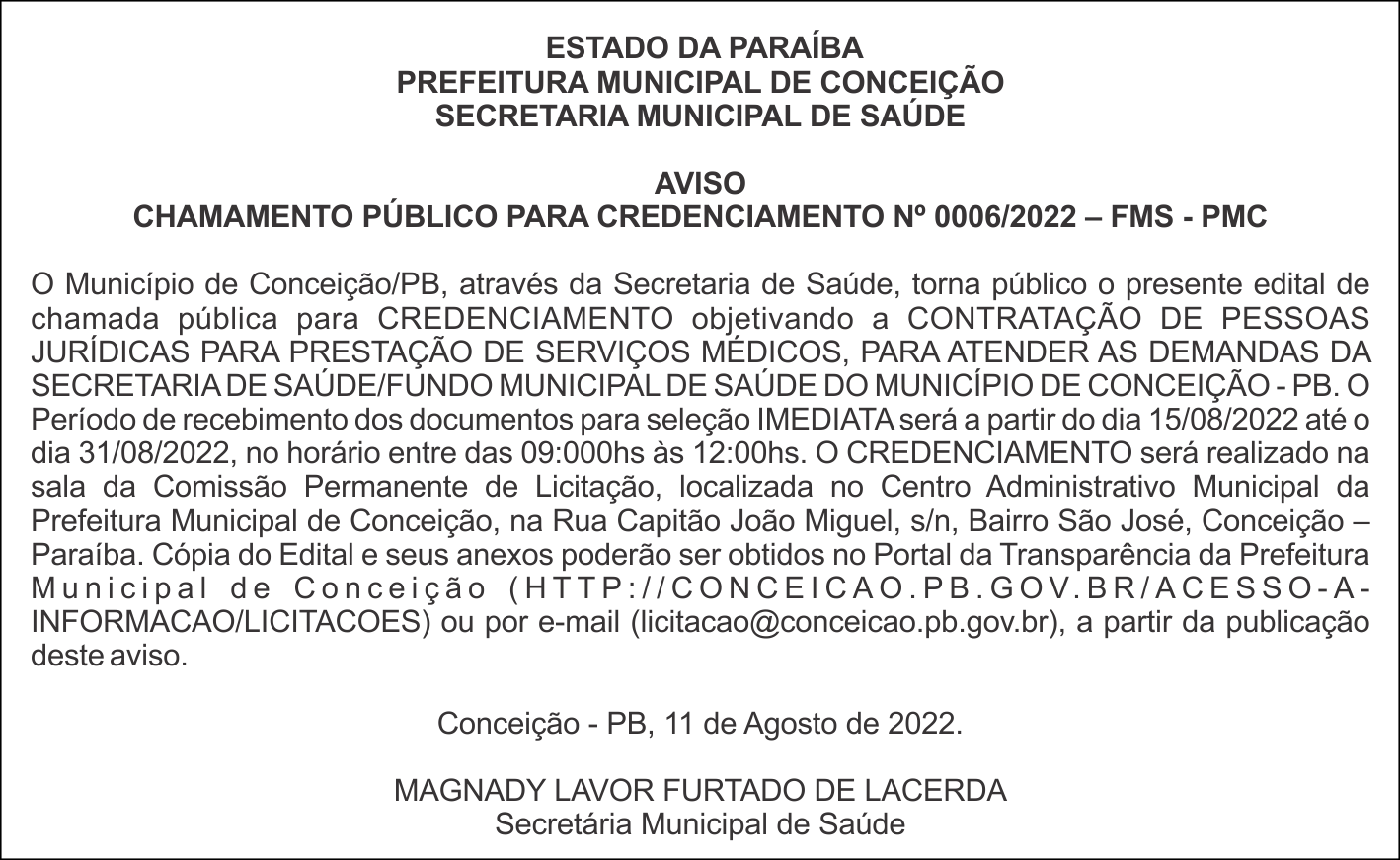 PREFEITURA MUNICIPAL DE CONCEIÇÃO – AVISO  CHAMAMENTO PÚBLICO PARA CREDENCIAMENTO Nº  0006/2022 – FMS – PMC