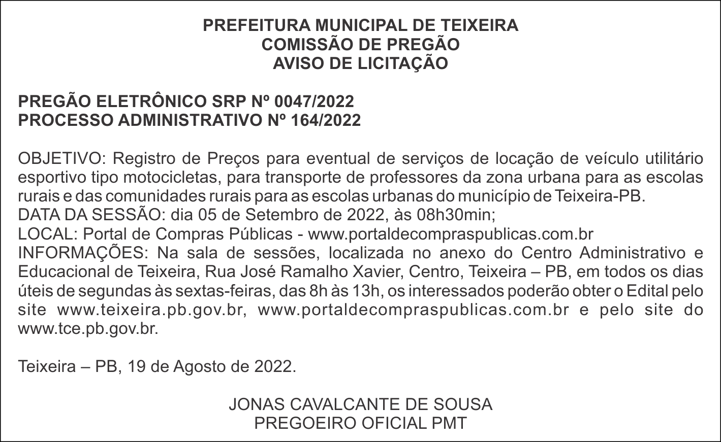 PREFEITURA MUNICIPAL DE TEIXEIRA – AVISO DE LICITAÇÃO – PREGÃO ELETRÔNICO SRP Nº 0047/2022