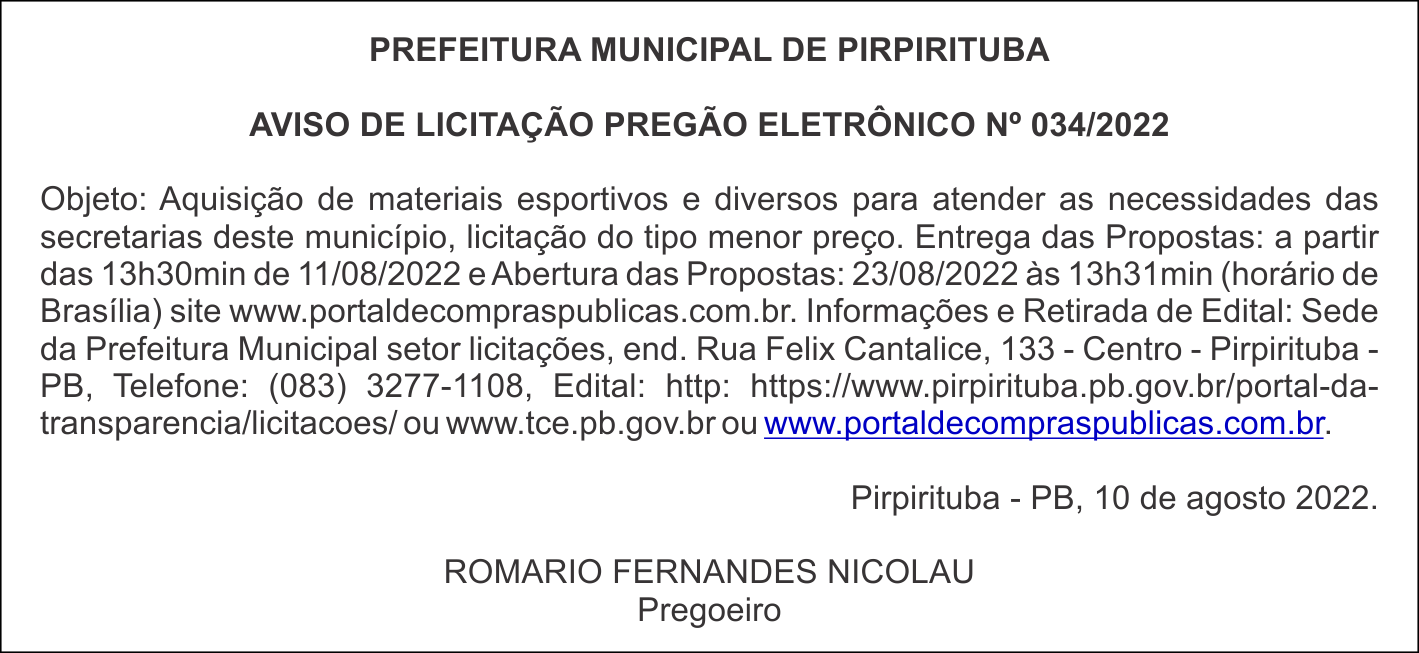 PREFEITURA MUNICIPAL DE PIRPIRITUBA  AVISO DE LICITAÇÃO PREGÃO ELETRÔNICO Nº 034/2022