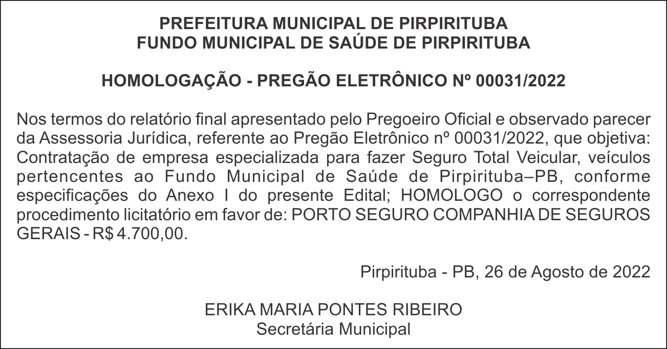 PREFEITURA MUNICIPAL DE PIRPIRITUBA – HOMOLOGAÇÃO – PREGÃO ELETRÔNICO Nº 00031/2022