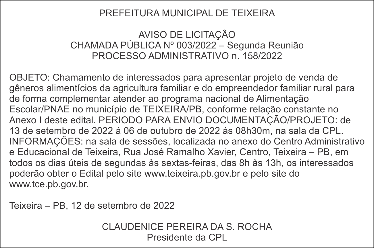 PREFEITURA MUNICIPAL DE TEIXEIRA – AVISO DE LICITAÇÃO – CHAMADA PÚBLICA Nº 003/2022 – Segunda Reunião