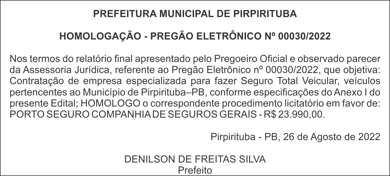 PREFEITURA MUNICIPAL DE PIRPIRITUBA – HOMOLOGAÇÃO – PREGÃO ELETRÔNICO Nº 00030/2022