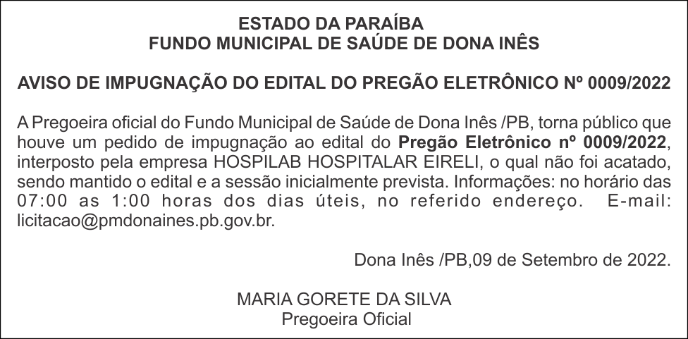 FUNDO MUNICIPAL DE SAÚDE DE DONA INÊS – AVISO DE IMPUGNAÇÃO DO EDITAL DO PREGÃO ELETRÔNICO Nº 0009/2022