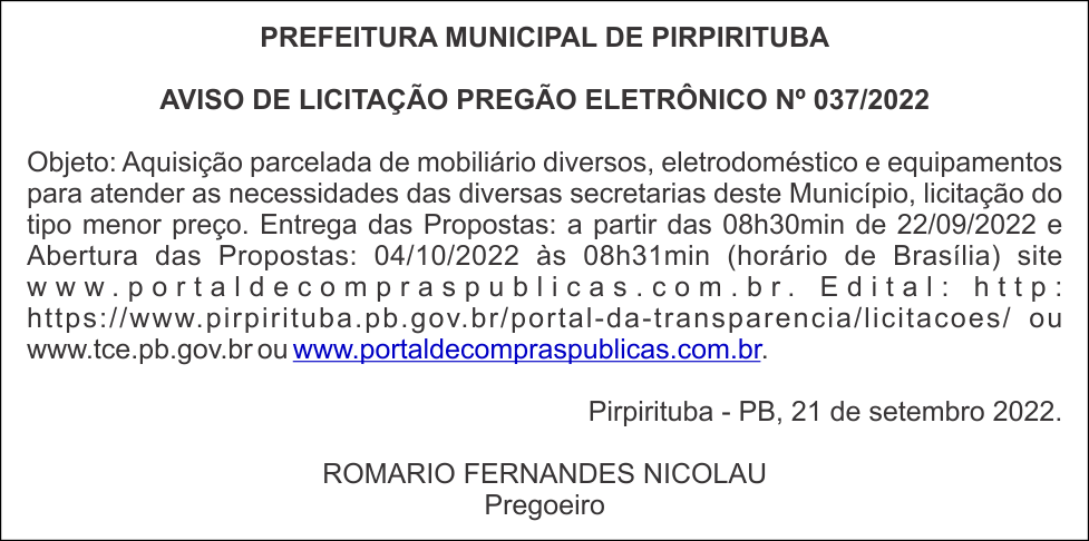 PREFEITURA MUNICIPAL DE PIRPIRITUBA  AVISO DE LICITAÇÃO PREGÃO ELETRÔNICO Nº 037/2022