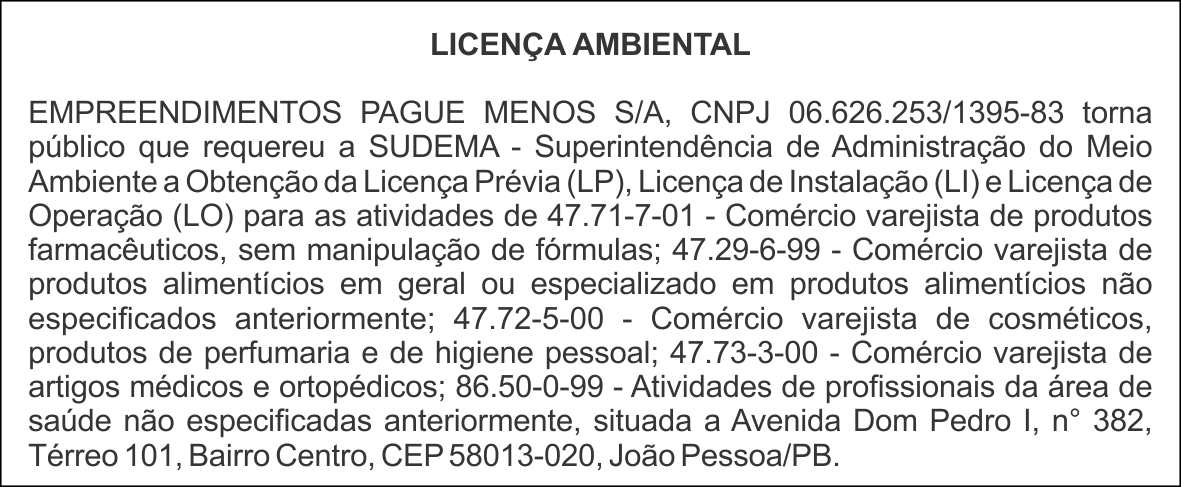 EMPREENDIMENTOS PAGUE MENOS S/A – LICENÇA AMBIENTAL