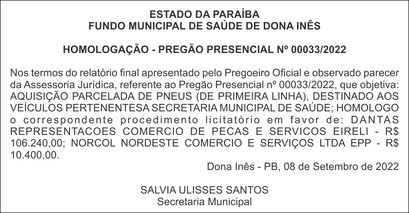 FUNDO MUNICIPAL DE SAÚDE DE DONA INÊS – HOMOLOGAÇÃO – PREGÃO PRESENCIAL Nº 00033/2022