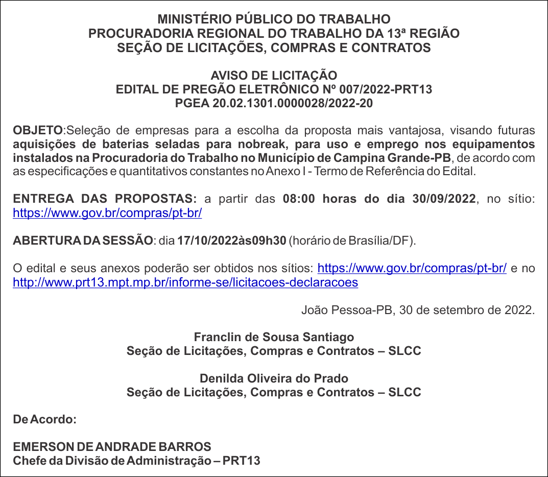 MINISTÉRIO PÚBLICO DO TRABALHO – AVISO DE LICITAÇÃO EDITAL DE PREGÃO ELETRÔNICO Nº 007/2022-PRT13