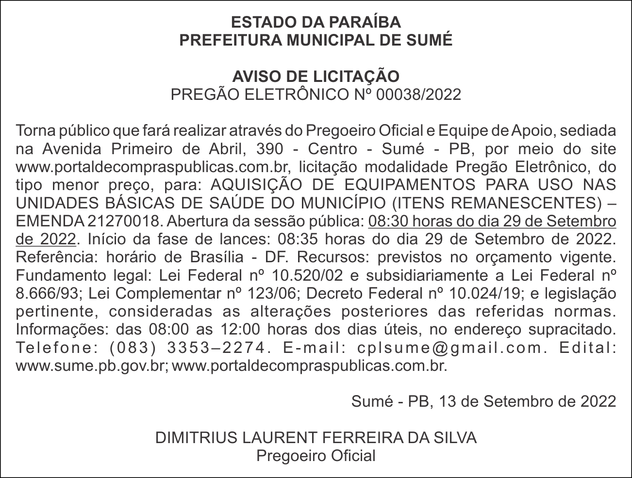 PREFEITURA MUNICIPAL DE SUMÉ     AVISO DE LICITAÇÃO PREGÃO ELETRÔNICO Nº 00038/2022