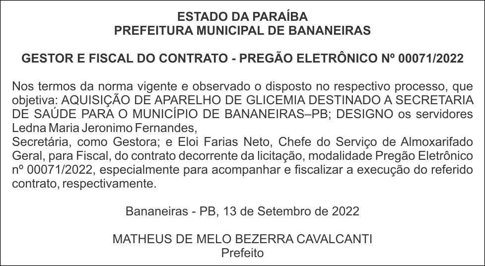 PREFEITURA MUNICIPAL DE BANANEIRAS  – GESTOR E FISCAL DO CONTRATO – PREGÃO ELETRÔNICO No 00071/2022