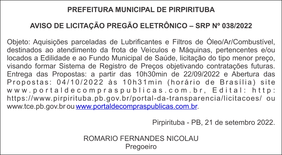 PREFEITURA MUNICIPAL DE PIRPIRITUBA – PREGÃO ELETRÔNICO – SRP Nº 038/2022