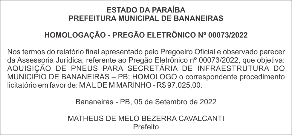 PREFEITURA MUNICIPAL DE BANANEIRAS – HOMOLOGAÇÃO – PREGÃO ELETRÔNICO N° 00073/2022