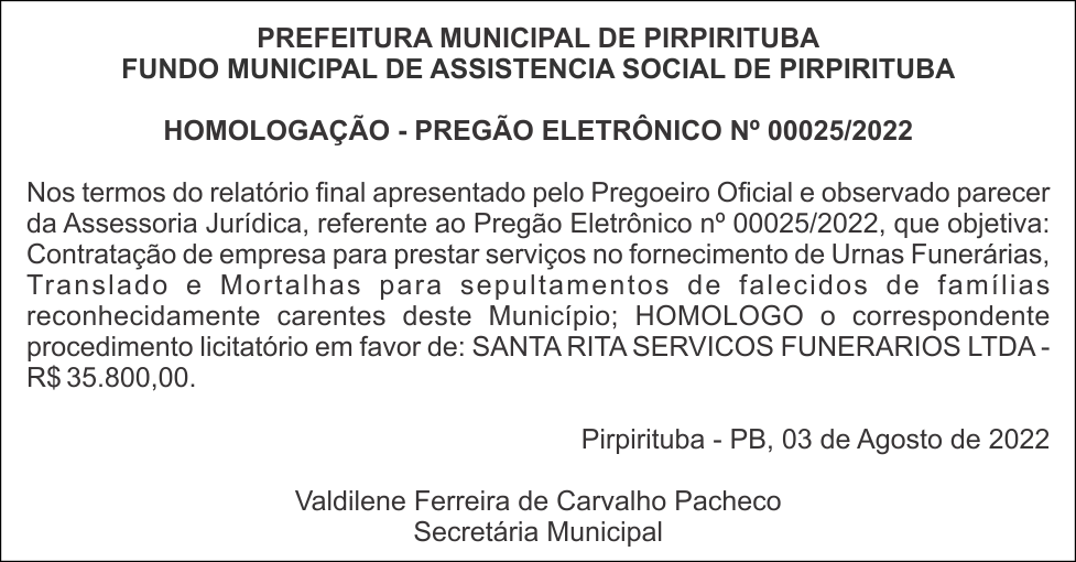 PREFEITURA MUNICIPAL DE PIRPIRITUBA – HOMOLOGAÇÃO – PREGÃO ELETRÔNICO Nº 00025/2022