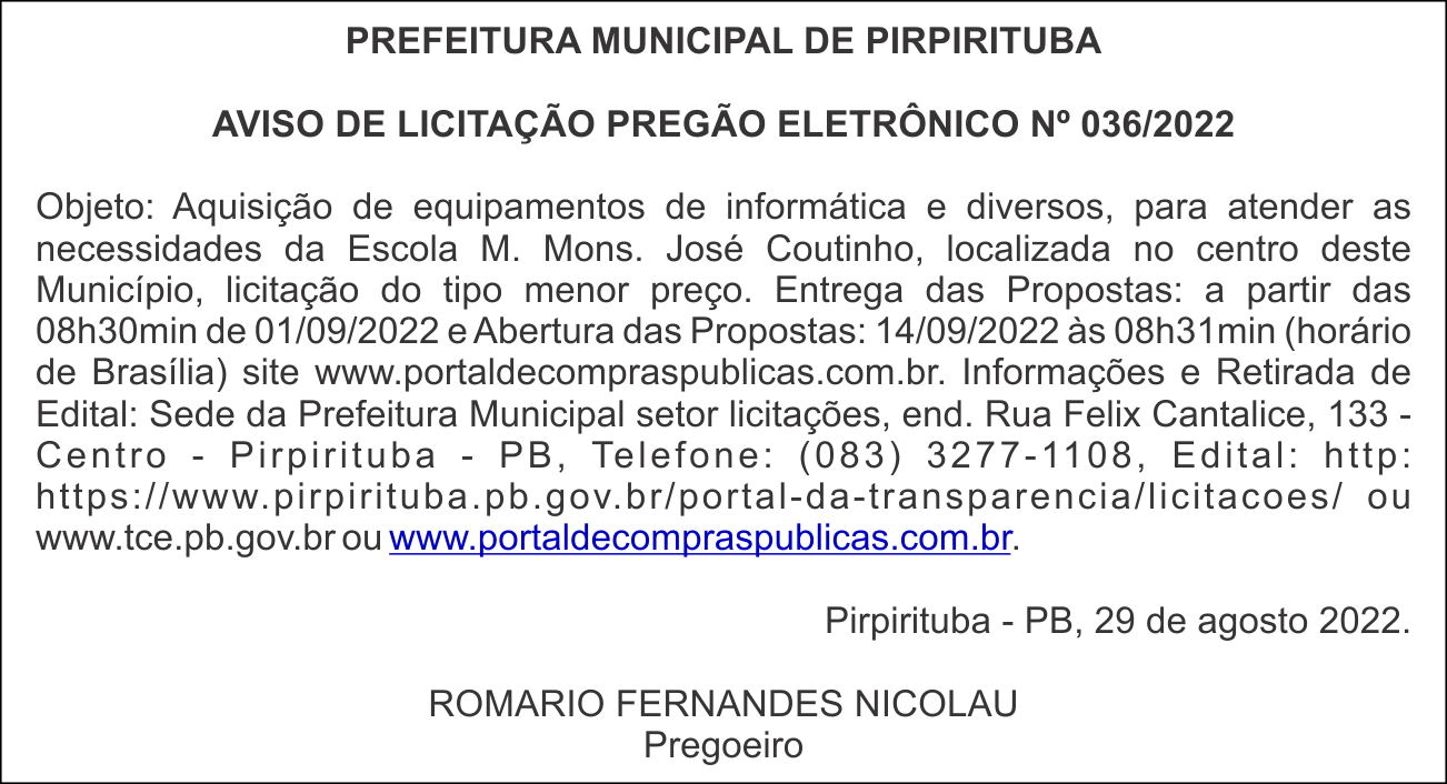 PREFEITURA MUNICIPAL DE PIRPIRITUBA – AVISO DE LICITAÇÃO – PREGÃO ELETRÔNICO Nº 036/2022