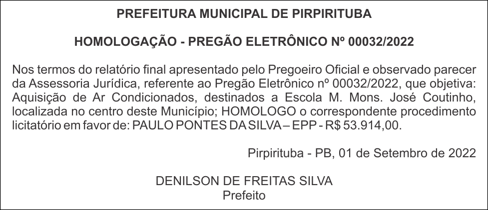 PREFEITURA MUNICIPAL DE PIRPIRITUBA – HOMOLOGAÇÃO – PREGÃO ELETRÔNICO Nº 00032/2022