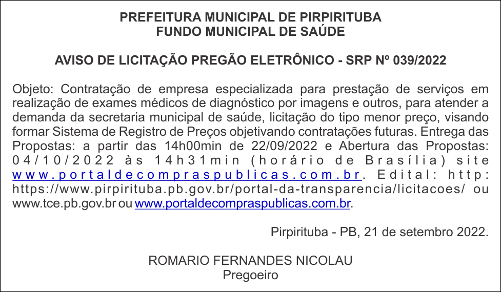 PREFEITURA MUNICIPAL DE PIRPIRITUBA  – AVISO DE LICITAÇÃO PREGÃO ELETRÔNICO – SRP Nº 039/2022