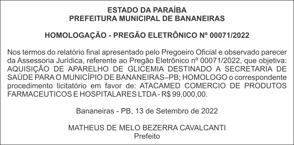 PREFEITURA MUNICIPAL DE BANANEIRAS – HOMOLOGAÇÃO – PREGÃO ELETRÔNICO No 00071/2022