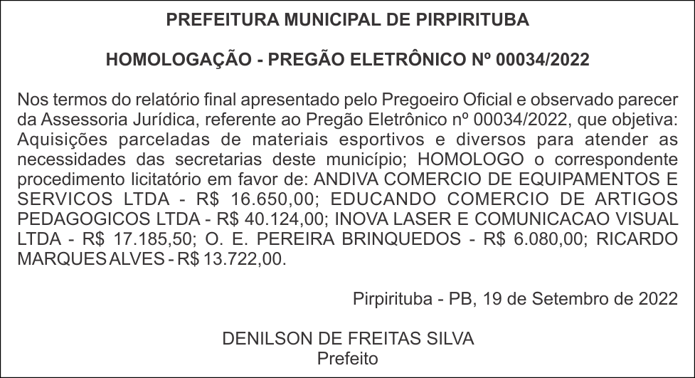 PREFEITURA MUNICIPAL DE PIRPIRITUBA – HOMOLOGAÇÃO – PREGÃO ELETRÔNICO Nº 00034/2022