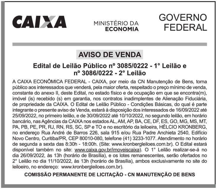 CAIXA ECONÔMICA FEDERAL – DF – BRASILIA – Edital de Leilão Público n° 3085/0222- 1° LEILÃO e n° 3086/0222 – 2° LEILÃO