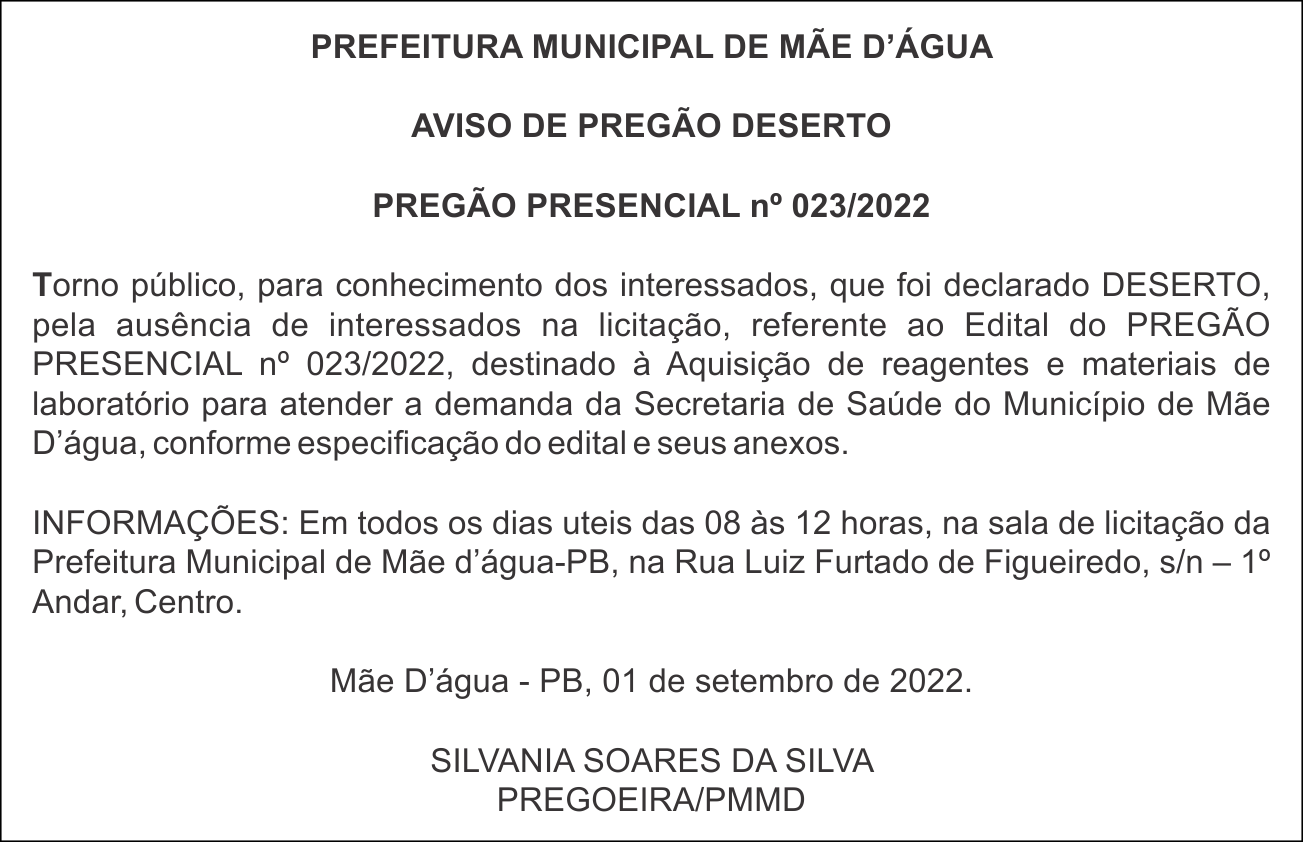 PREFEITURA MUNICIPAL DE MÃE D’ÁGUA – AVISO DE PREGÃO DESERTO – PREGÃO PRESENCIAL nº 023/2022